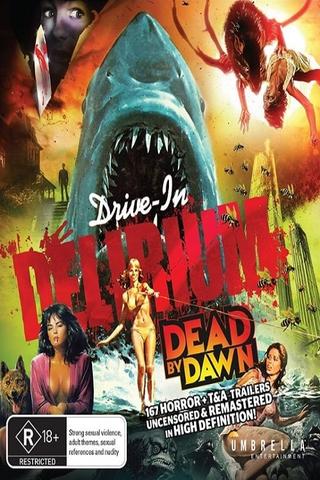 Drive-In Delirium: Dead By Dawn poster