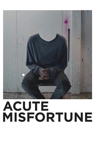Acute Misfortune poster