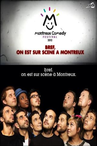 Bref, on est sur scène à Montreux poster