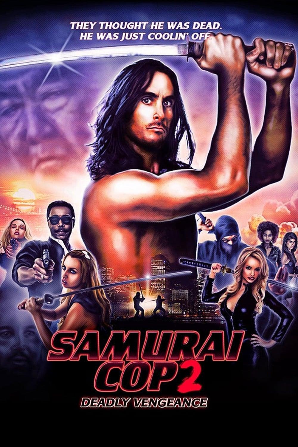 Samurai Cop 2: Deadly Vengeance poster