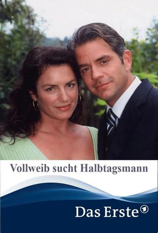Vollweib sucht Halbtagsmann poster
