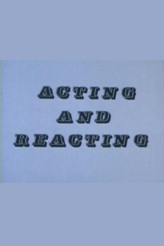 Acting and Reacting poster
