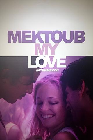 Mektoub, My Love: Intermezzo poster