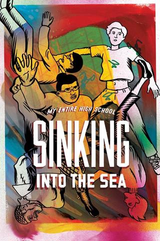 My Entire High School Sinking Into the Sea poster