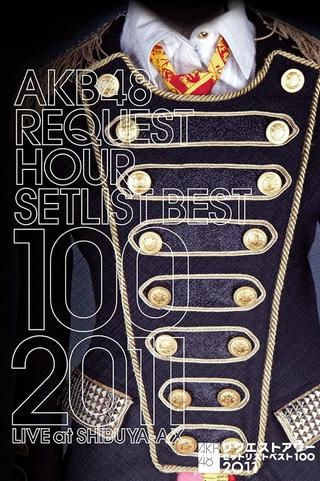AKB48 Request Hour Setlist Best 100 2011 poster