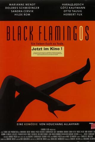 Black Flamingos - Sie lieben euch zu Tode poster