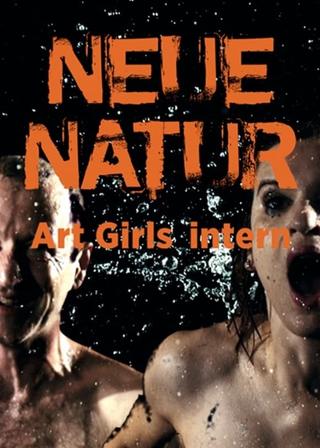 Neue Natur: Art Girls Intern poster