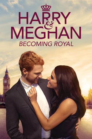 Harry & Meghan: Becoming Royal poster