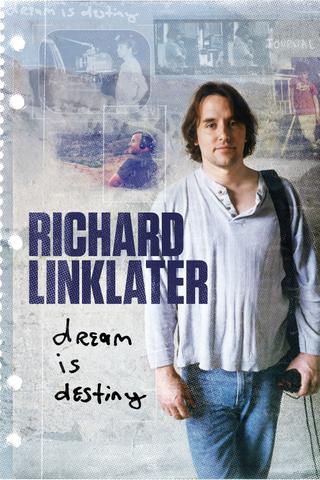Richard Linklater: Dream Is Destiny poster