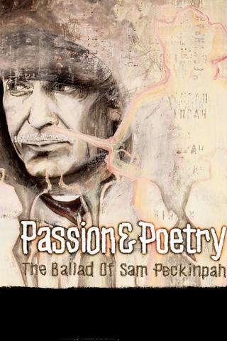 Passion & Poetry: The Ballad of Sam Peckinpah poster