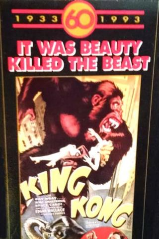 King Kong 60th Anniversary Special: "It was beauty killed the beast." poster