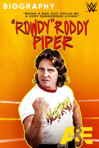 Biography: “Rowdy” Roddy Piper poster