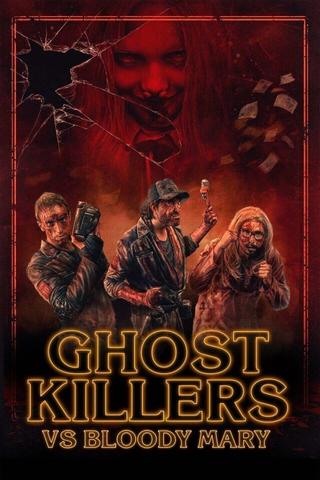 Ghost Killers vs. Bloody Mary poster