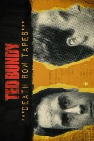 The Ted Bundy Death Row Tapes poster