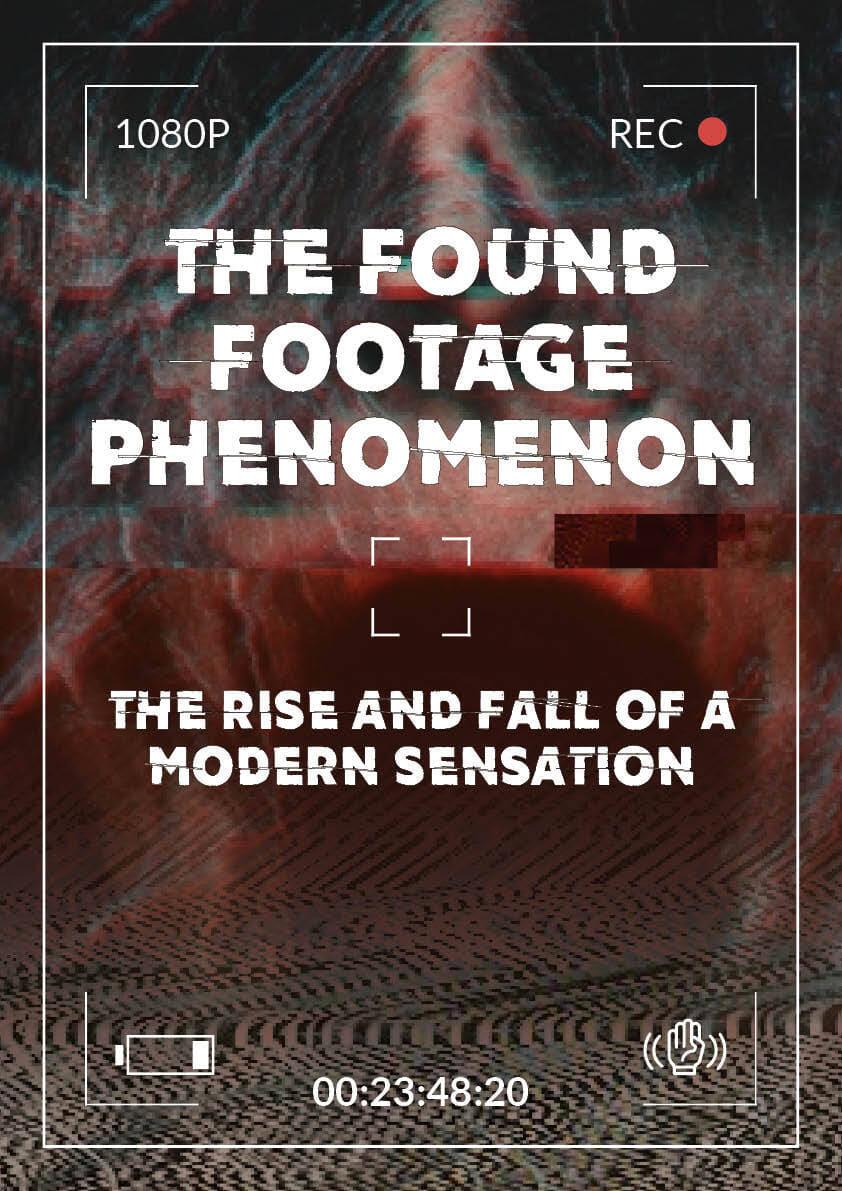 The Found Footage Phenomenon poster