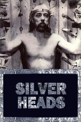 Silver Heads poster