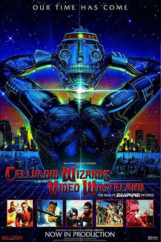 Celluloid Wizards in the Video Wasteland: The Saga of Empire Pictures poster