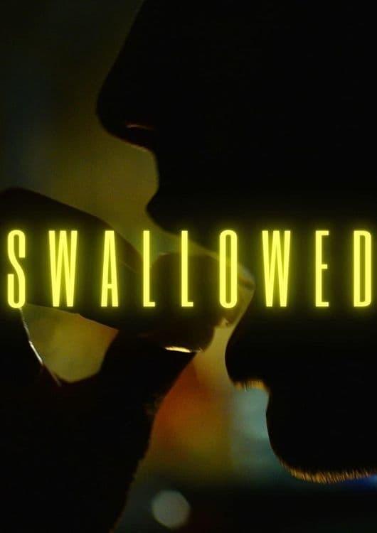 Swallowed poster