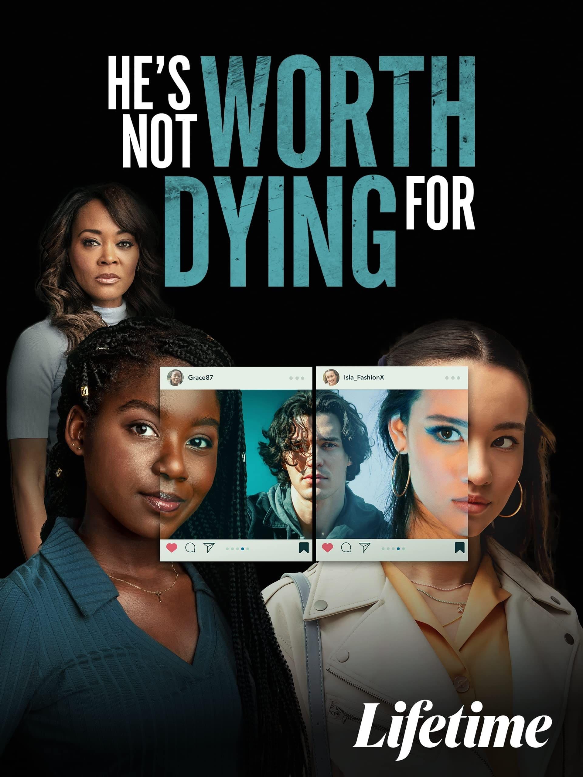 He's Not Worth Dying For poster