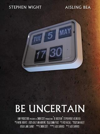 Be Uncertain poster