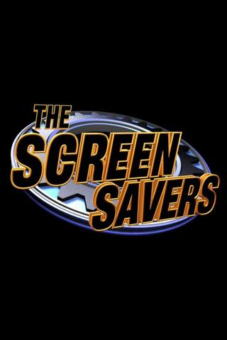 The Screen Savers poster