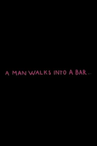 A Man Walks Into a Bar poster
