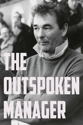 Brian Clough: The Outspoken Manager poster