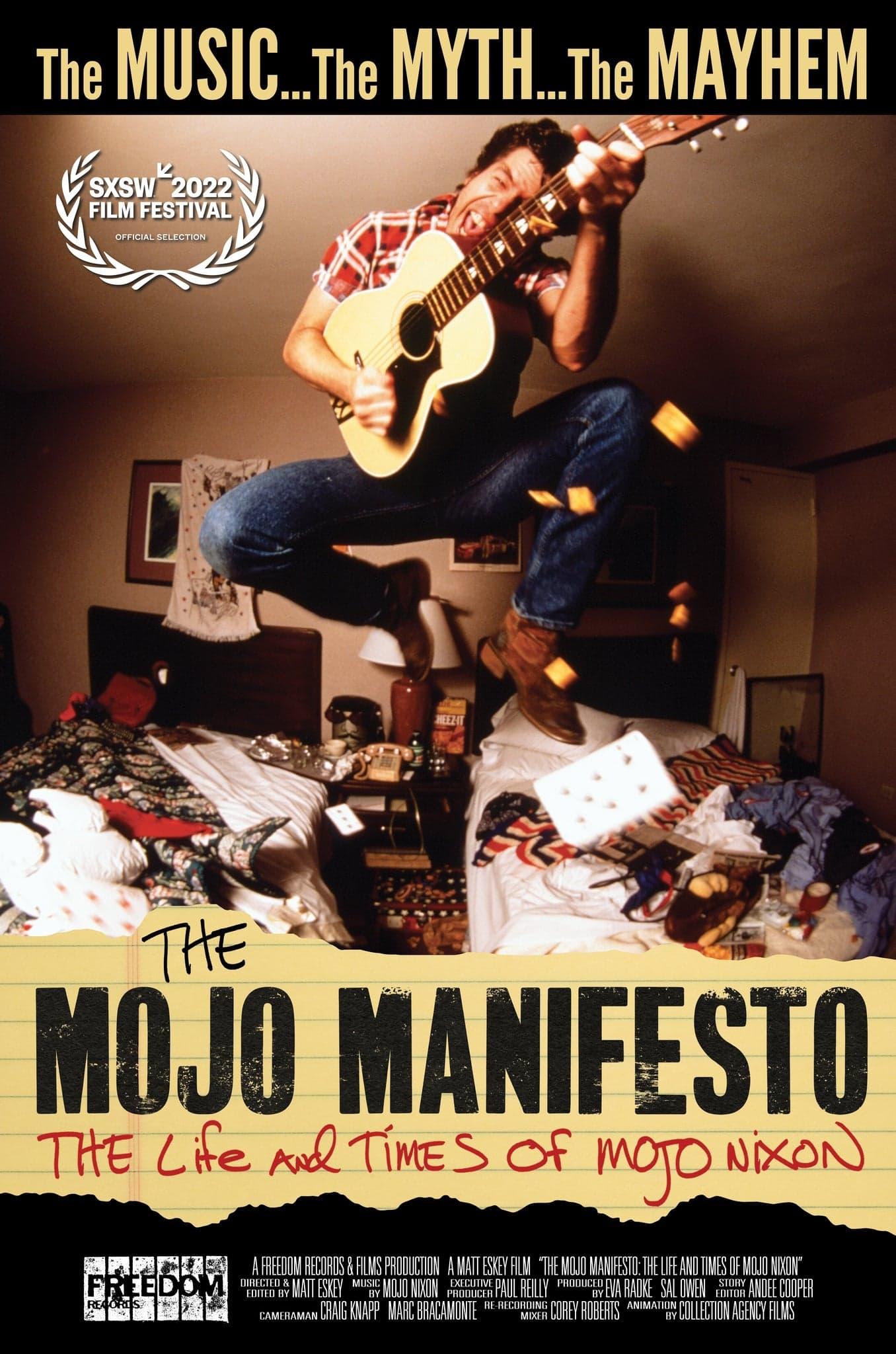 The Mojo Manifesto: The Life and Times of Mojo Nixon poster