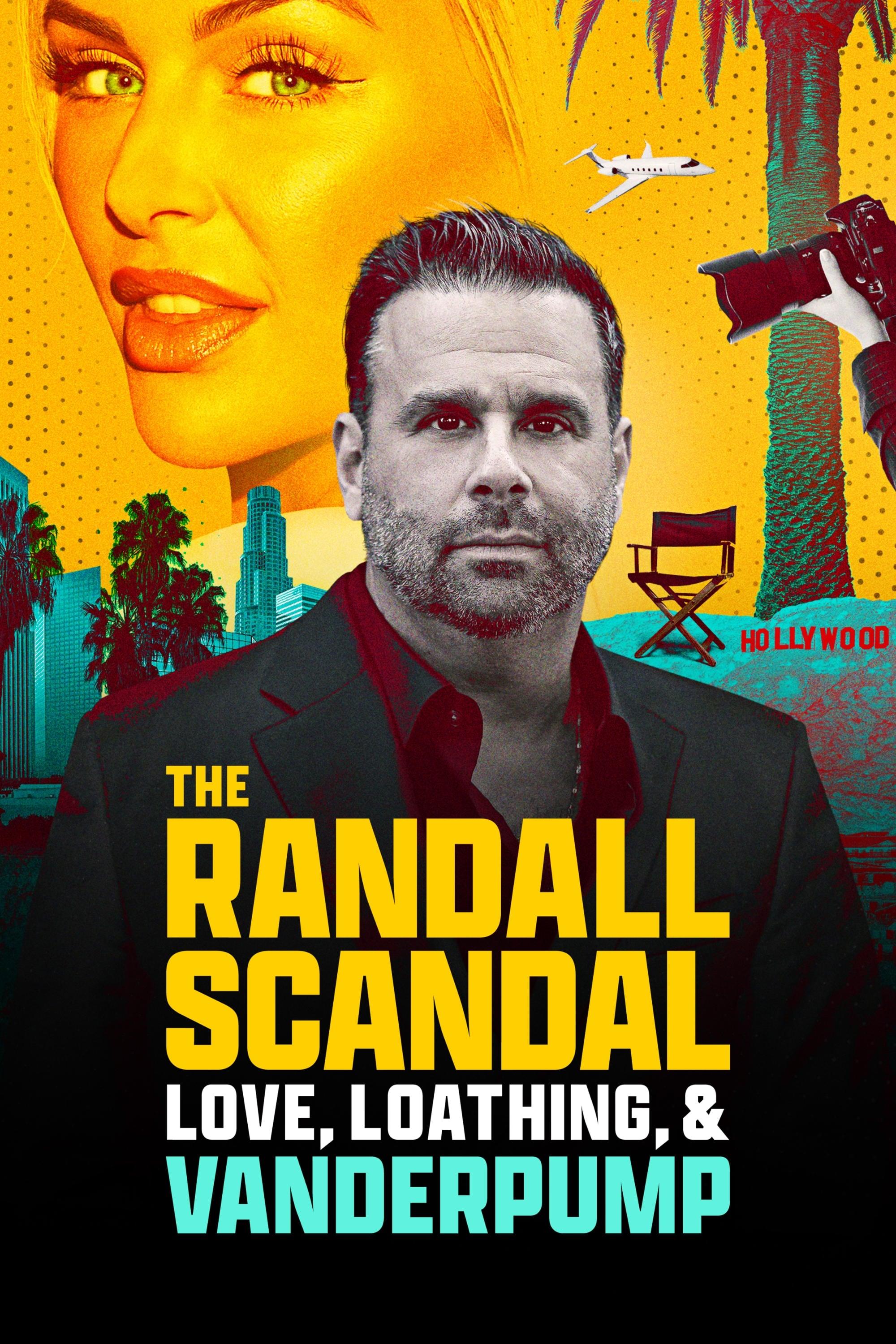 The Randall Scandal: Love, Loathing, and Vanderpump poster