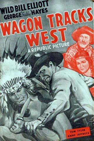 Wagon Tracks West poster