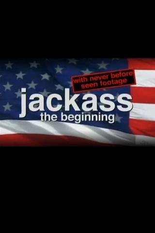 Jackass: The Beginning poster