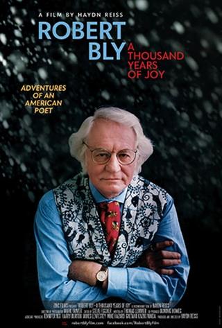 Robert Bly: A Thousand Years of Joy poster