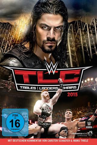 WWE TLC: Tables, Ladders & Chairs 2015 poster