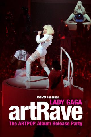 Vevo Presents: Lady Gaga - artRave poster