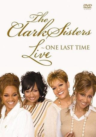 The Clark Sisters: Live - One Last Time poster