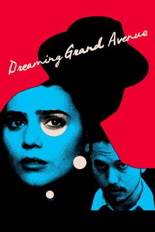 Dreaming Grand Avenue poster