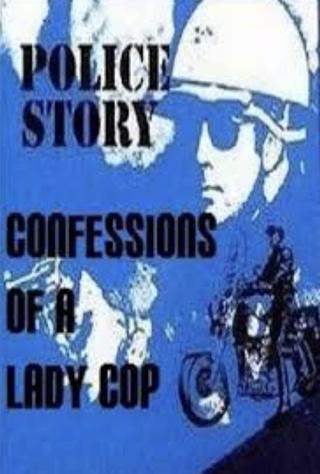 Police Story: Confessions of a Lady Cop poster