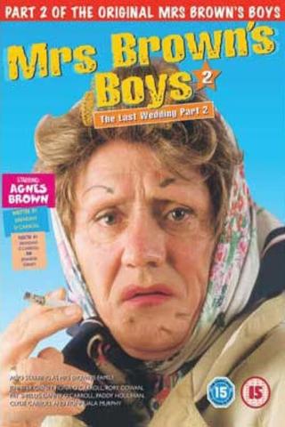 Mrs. Brown's Boys: The Last Wedding - Part 2 poster