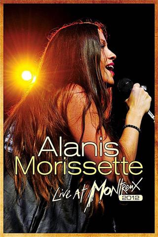 Alanis Morissette - Live at Montreux poster