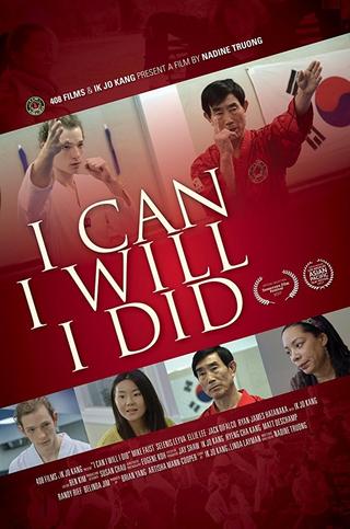 I Can I Will I Did poster