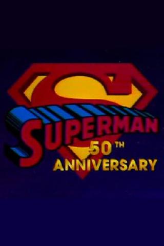 Superman's 50th Anniversary: A Celebration of the Man of Steel poster