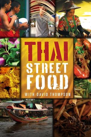 Thai Street Food with David Thompson poster