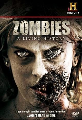 Zombies: A Living History poster