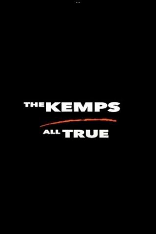The Kemps: All True poster