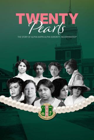 Twenty Pearls: The Story of Alpha Kappa Alpha Sorority poster