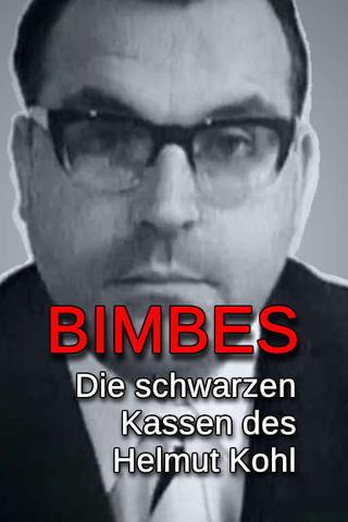 Bimbes: Die schwarzen Kassen des Helmut Kohl poster