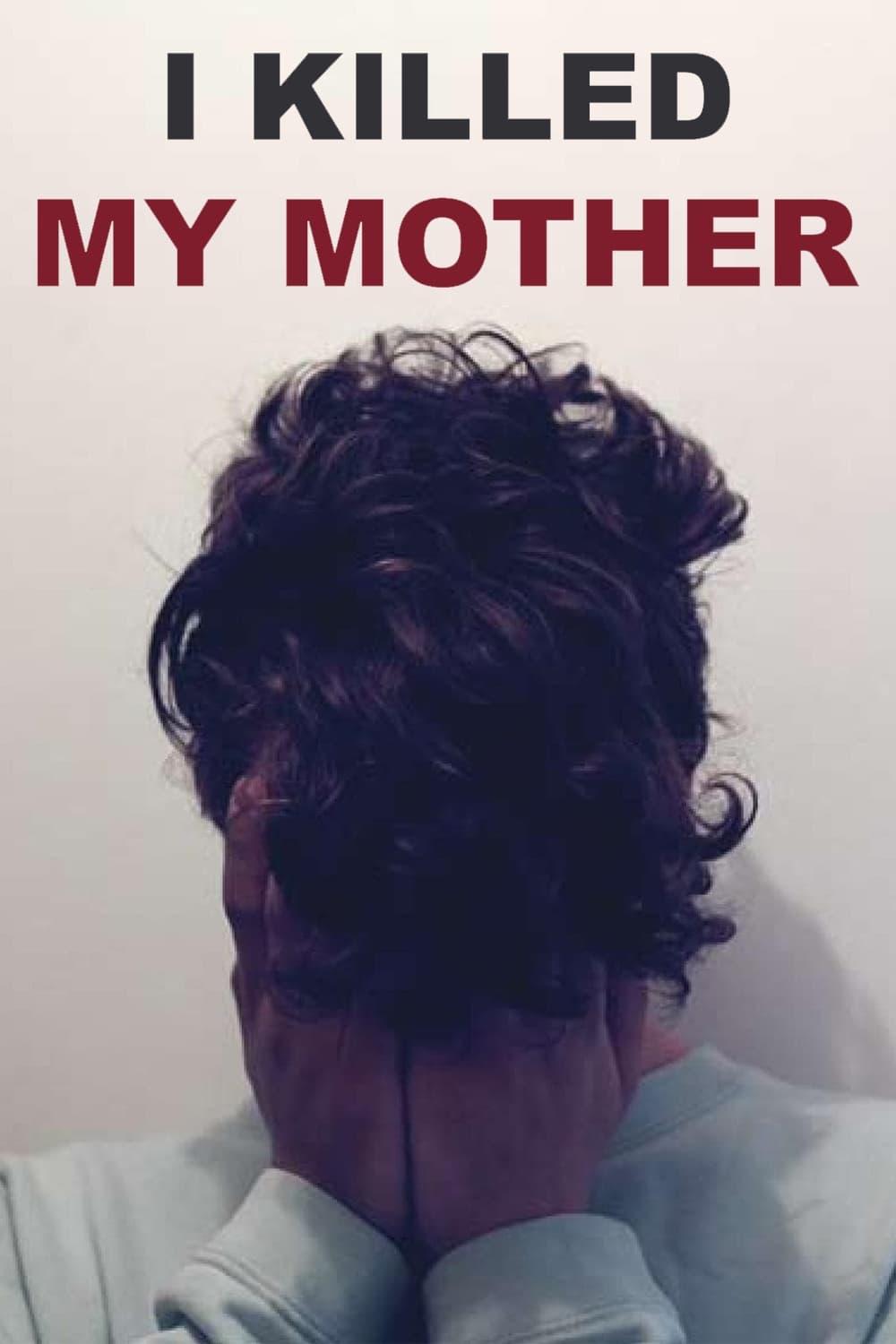 I Killed My Mother poster