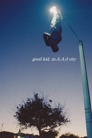good kid, m.A.A.d city poster