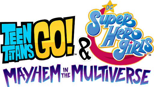 Teen Titans Go! & DC Super Hero Girls: Mayhem in the Multiverse logo