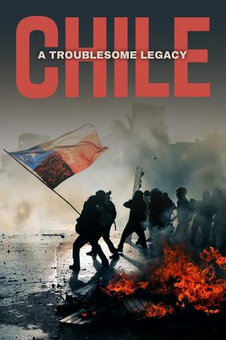 Chile: A Troublesome Legacy poster